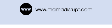 #mamadisrupt #mamadisrupt